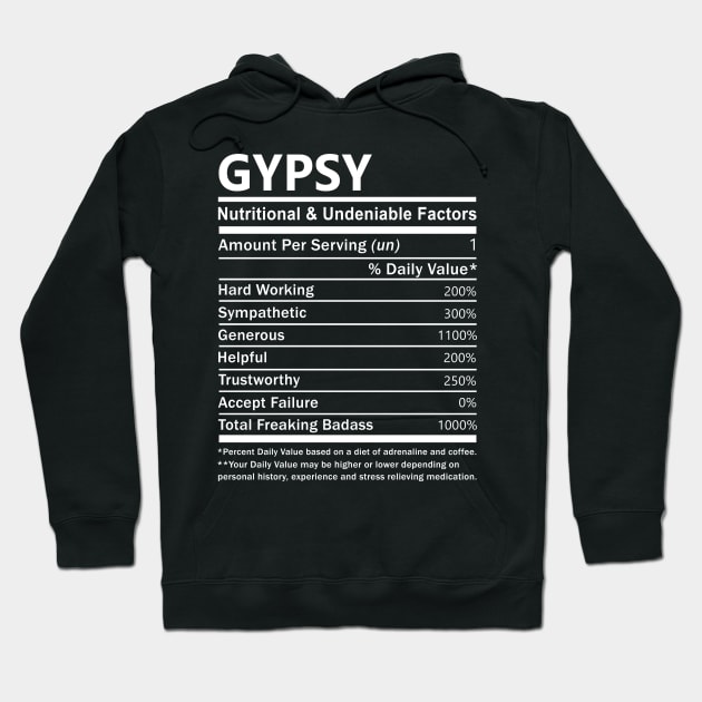 Gypsy Name T Shirt - Gypsy Nutritional and Undeniable Name Factors Gift Item Tee Hoodie by nikitak4um